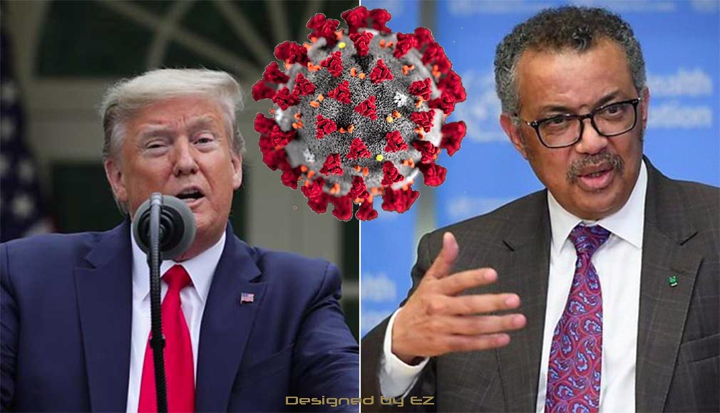 የአሜሪካው ፕሬዝዳንት ዶናልድ ትራምፕ (በግራ)፣ የዓለም ጤና ድርጅት ዳይሬክተር ዶክተር ቴዎድሮስ አድኃኖም (በቀኝ)