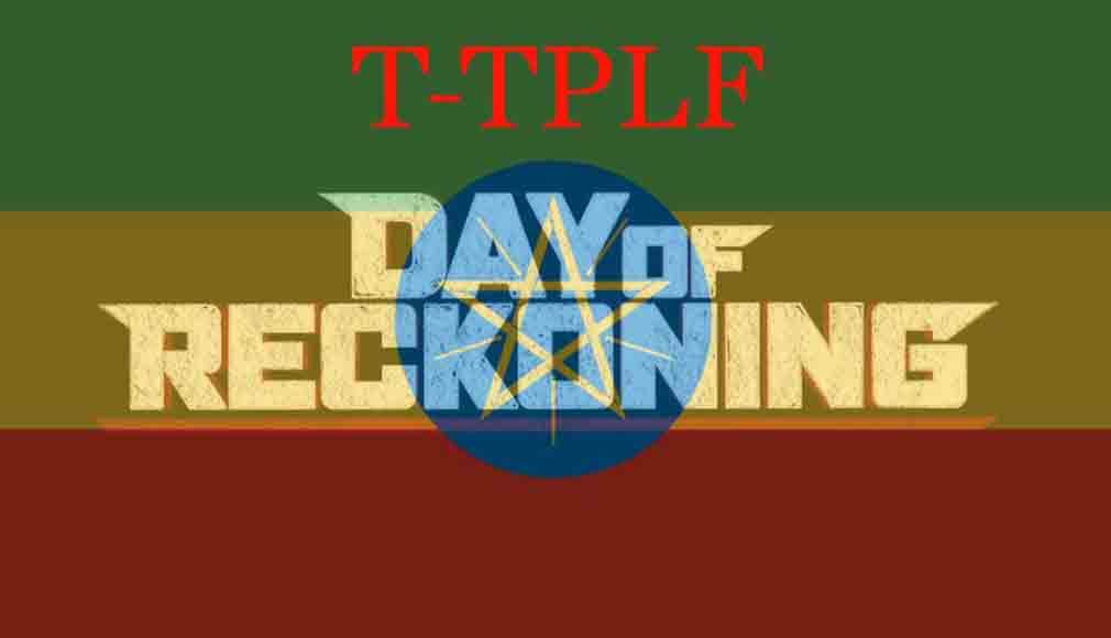 T-TPLF Day of Reckoning